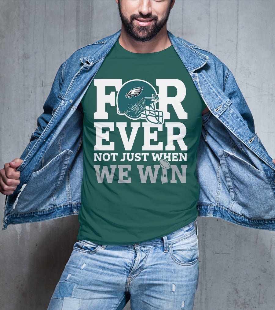 Philadelphia Eagles Helmet Forever Not Just When We Win Lombardi Trophy T-Shirt