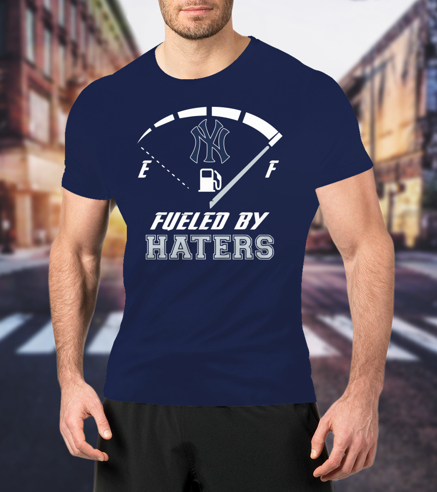 New York Yankees Fueled By Haters Gas Gauge T-Shirt