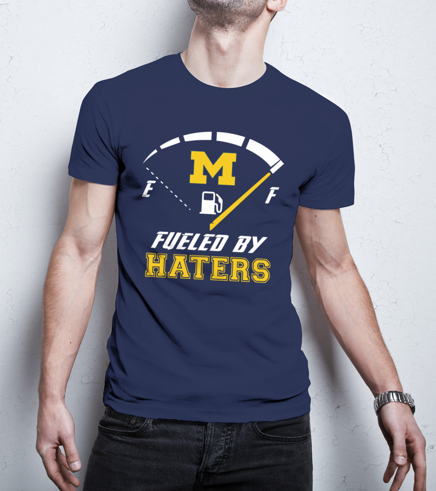 Michigan Wolverines M Fueled By Haters Fuel Gauge T-Shirt