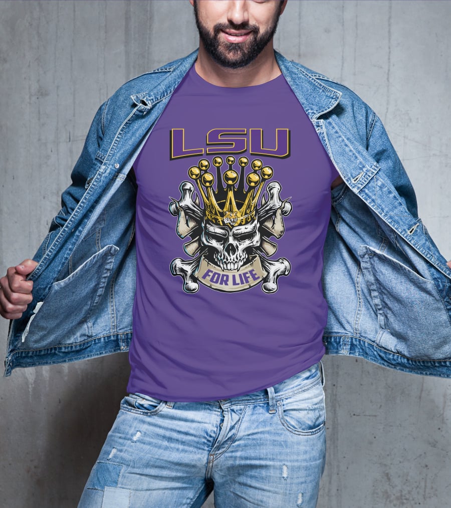 Lsu Skull King Crown Crossbones For Life T-Shirt
