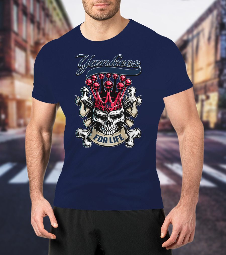 Yankees Skull King Crown For Life T-Shirt