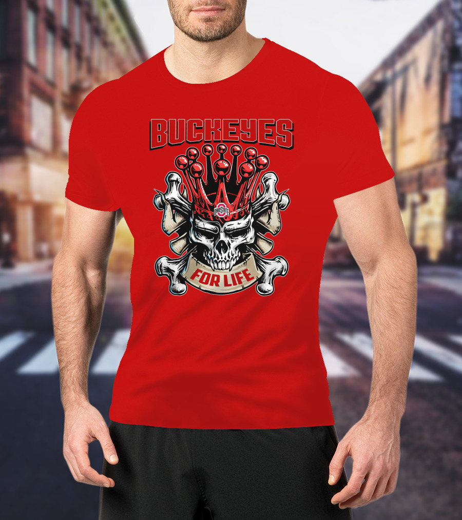 Buckeyes Skull King Ohio State For Life T-Shirt