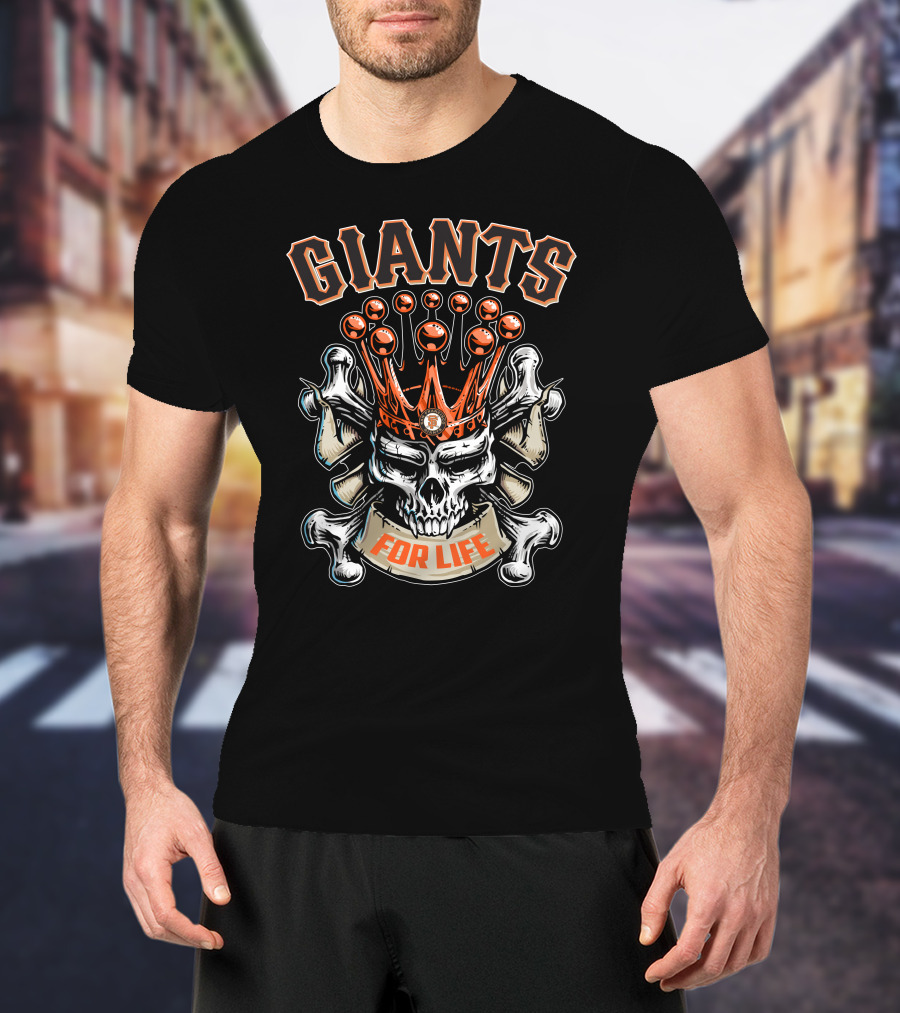Giants Skull King For Life San Francisco T-Shirt
