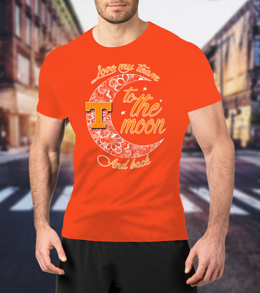 Tennessee Volunteers Love My Team To The Moon And Back T-Shirt
