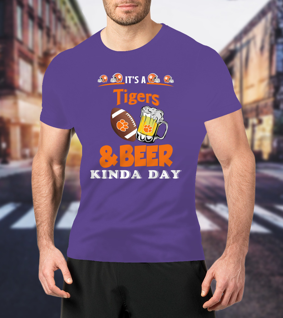 It's A Clemson Tigers Football And Beer Kinda Day T-Shirt
