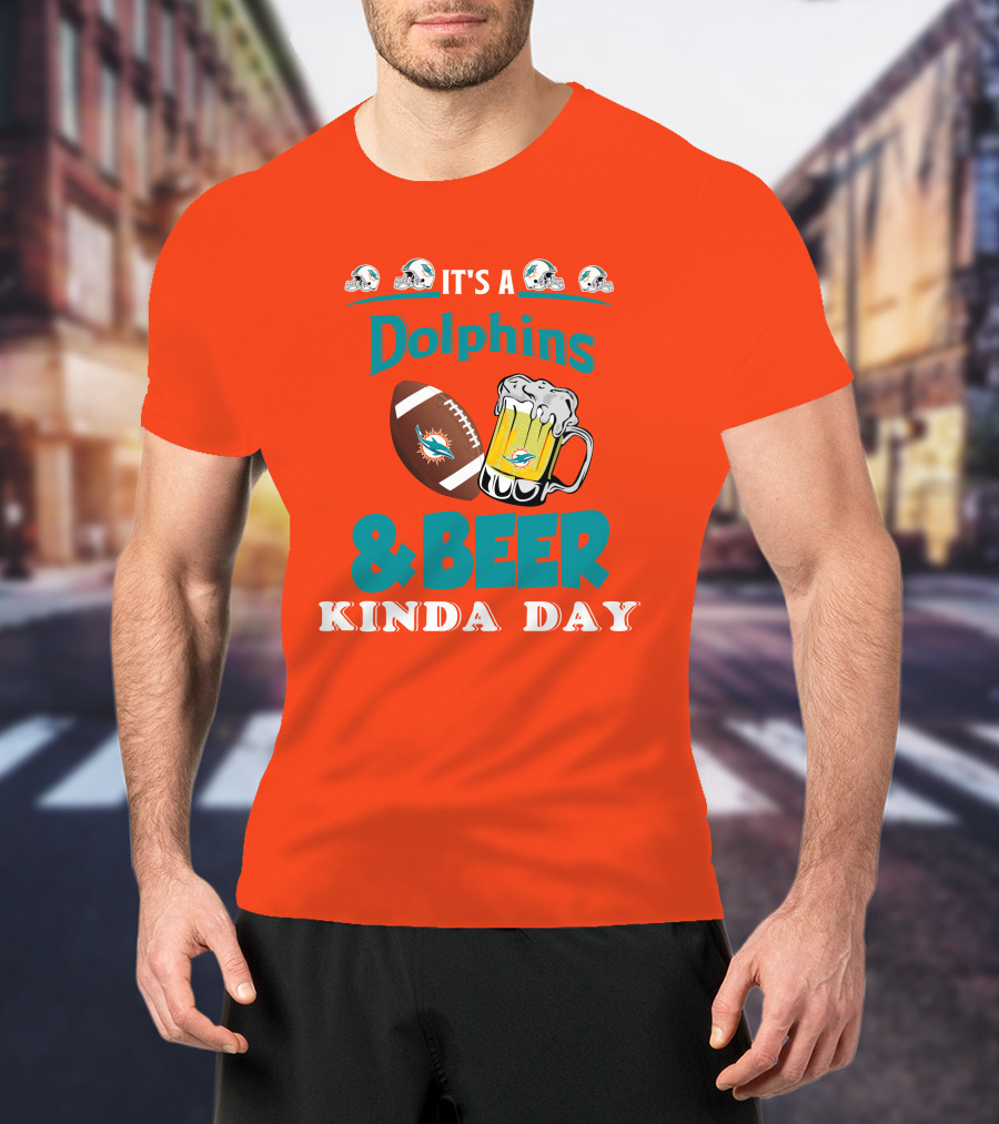 Miami Dolphins Beer Football And Helmet Kind Of Day T-Shirt