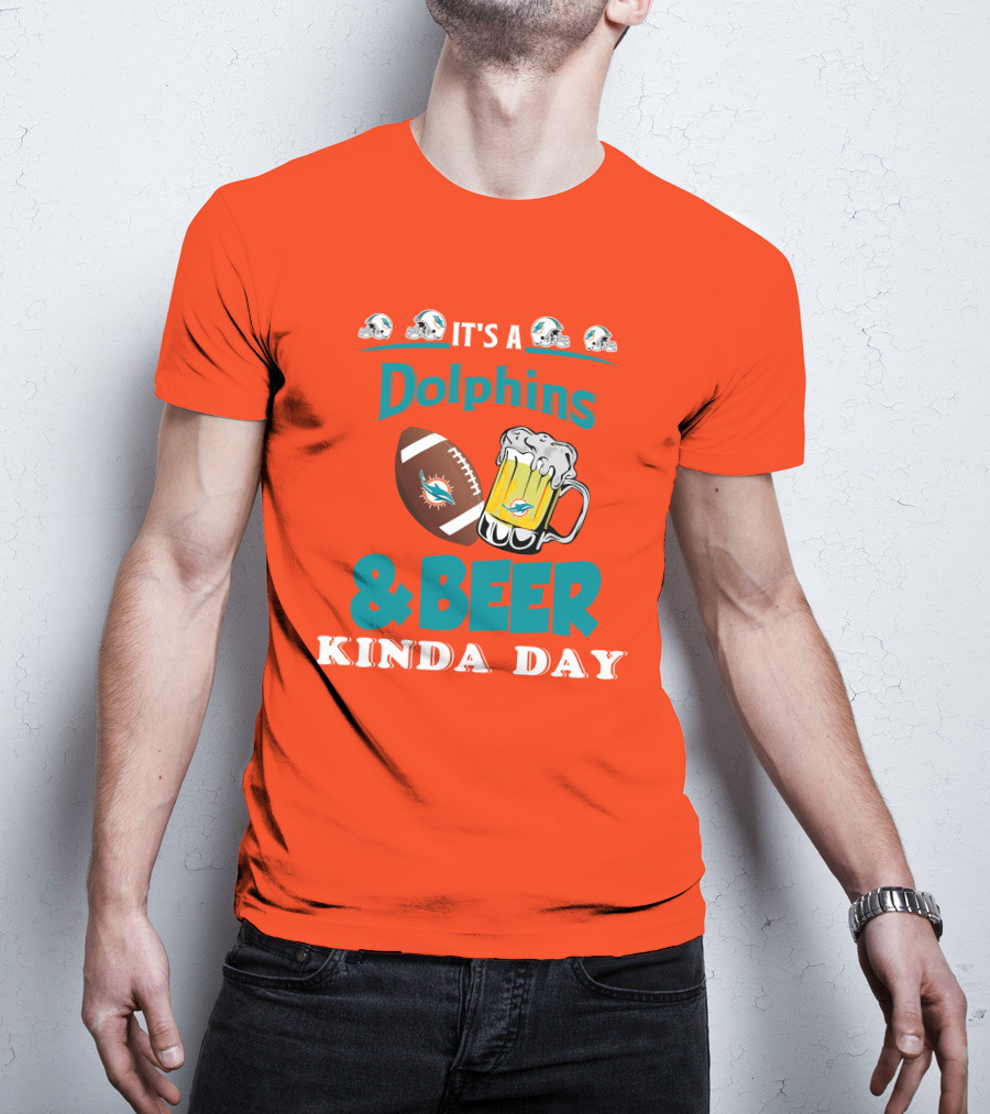 Miami Dolphins Beer Football And Helmet Kind Of Day T-Shirt
