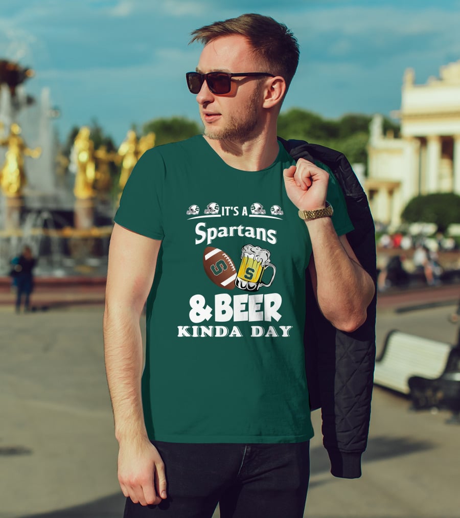 It's A Spartans Football And Beer Kinda Day With Michigan State Helmets T-Shirt