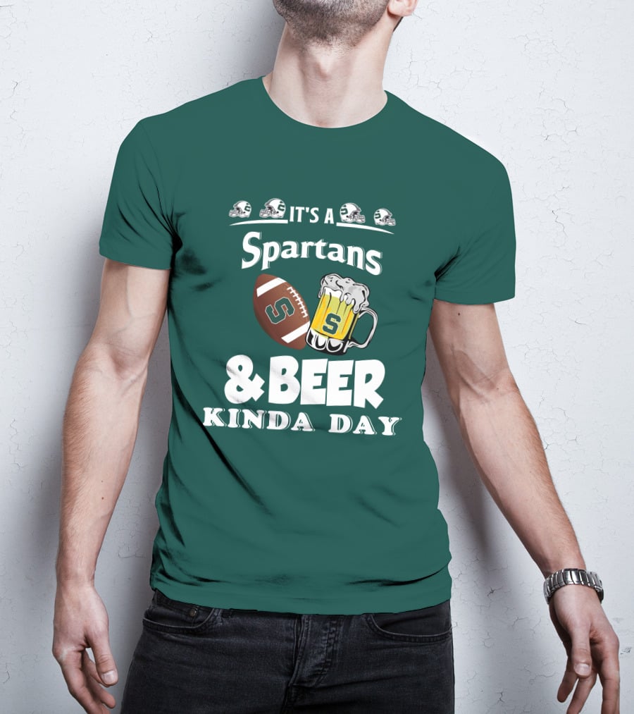 It's A Spartans Football And Beer Kinda Day With Michigan State Helmets T-Shirt