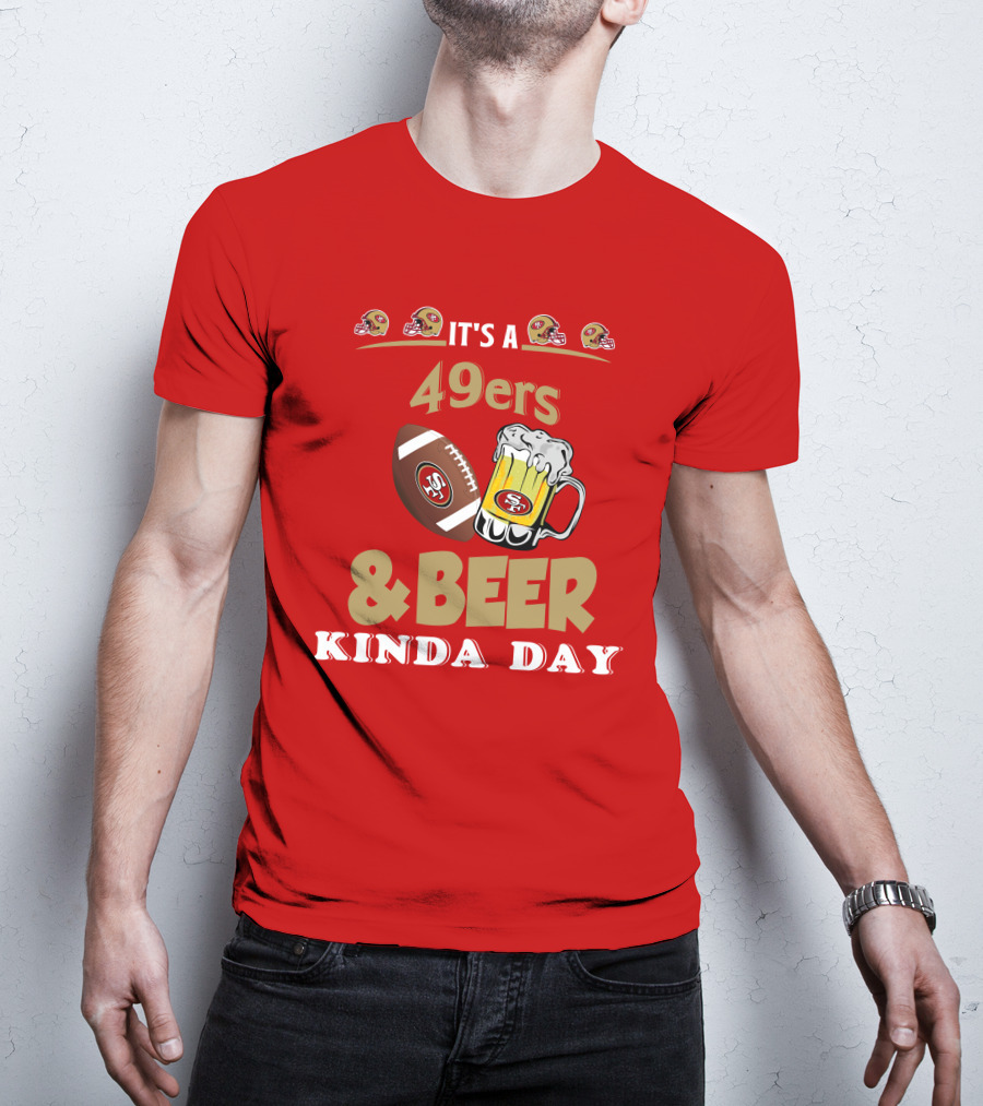 San Francisco 49ers Football And Beer Day T-Shirt