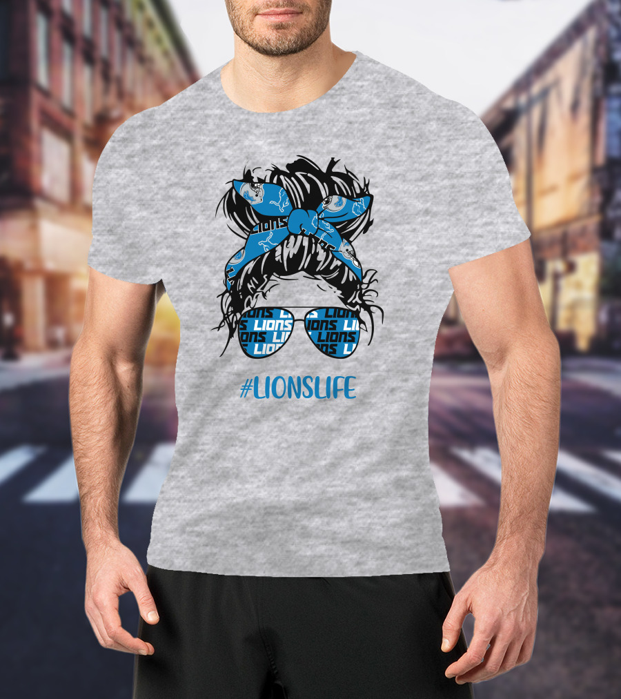 Detroit Lions Life Messy Bun Girl With Lions Headband And #LIONSLIFE Glasses T-Shirt