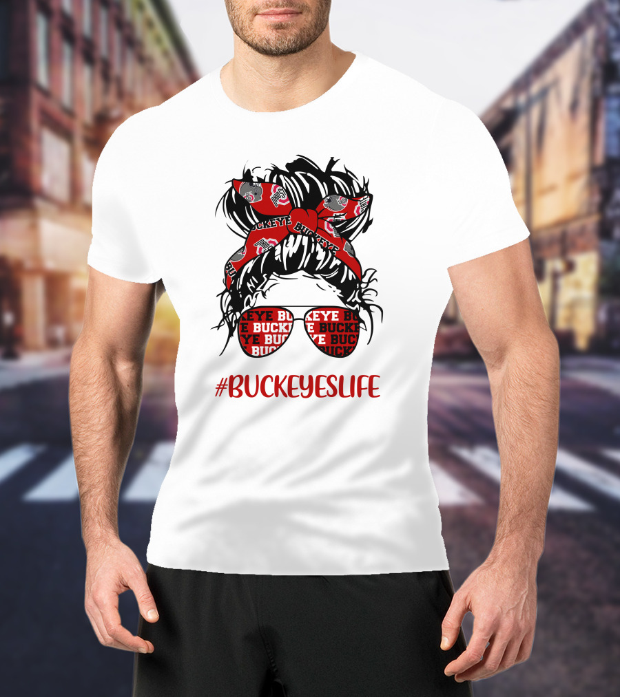 Ohio State Buckeyes Life Messy Bun Girl Headband Glasses #BUCKEYESLIFE T-Shirt