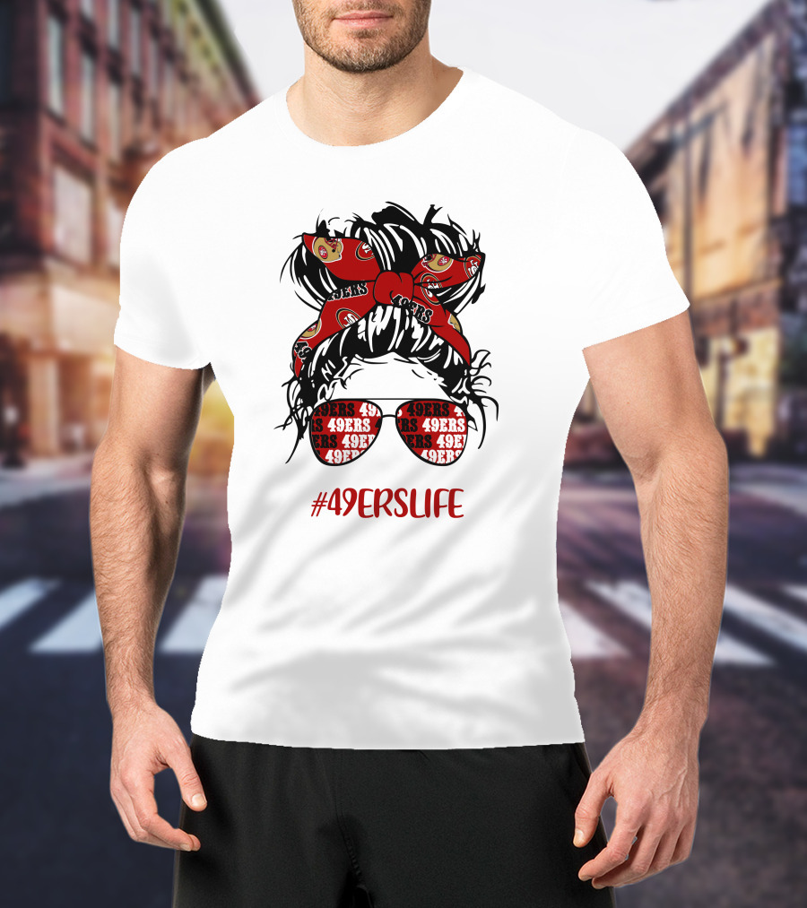 49ERSLIFE Messy Bun Girl With 49ers Headband And Glasses T-Shirt