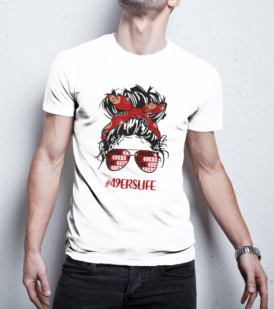 49ERSLIFE Messy Bun Girl With 49ers Headband And Glasses T-Shirt