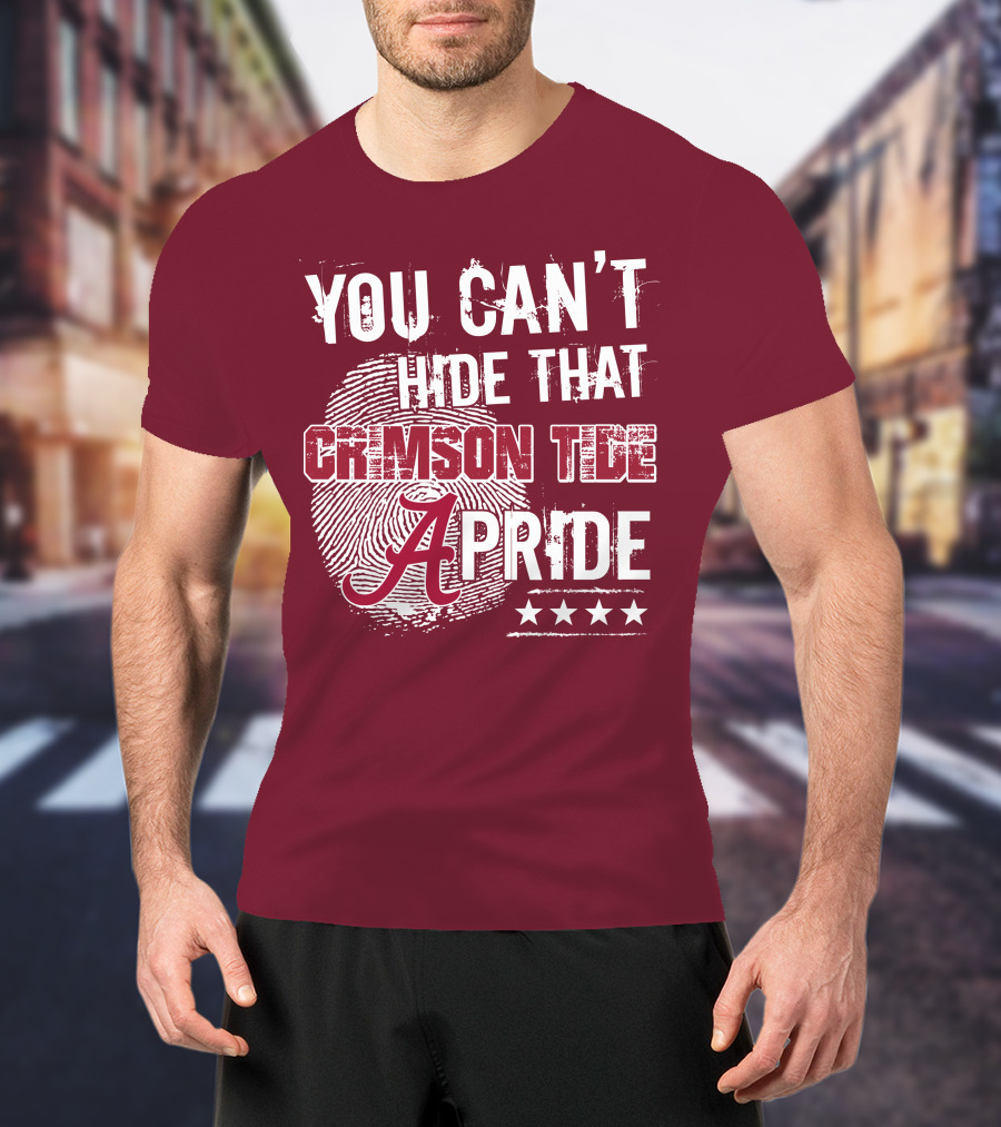 You Can't Hide That Crimson Tide Pride Alabama A Fingerprint Stars T-Shirt