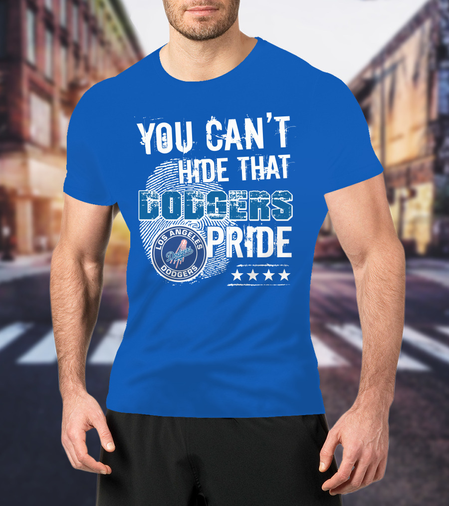 You Can't Hide That Los Angeles Dodgers Pride With Stars T-Shirt