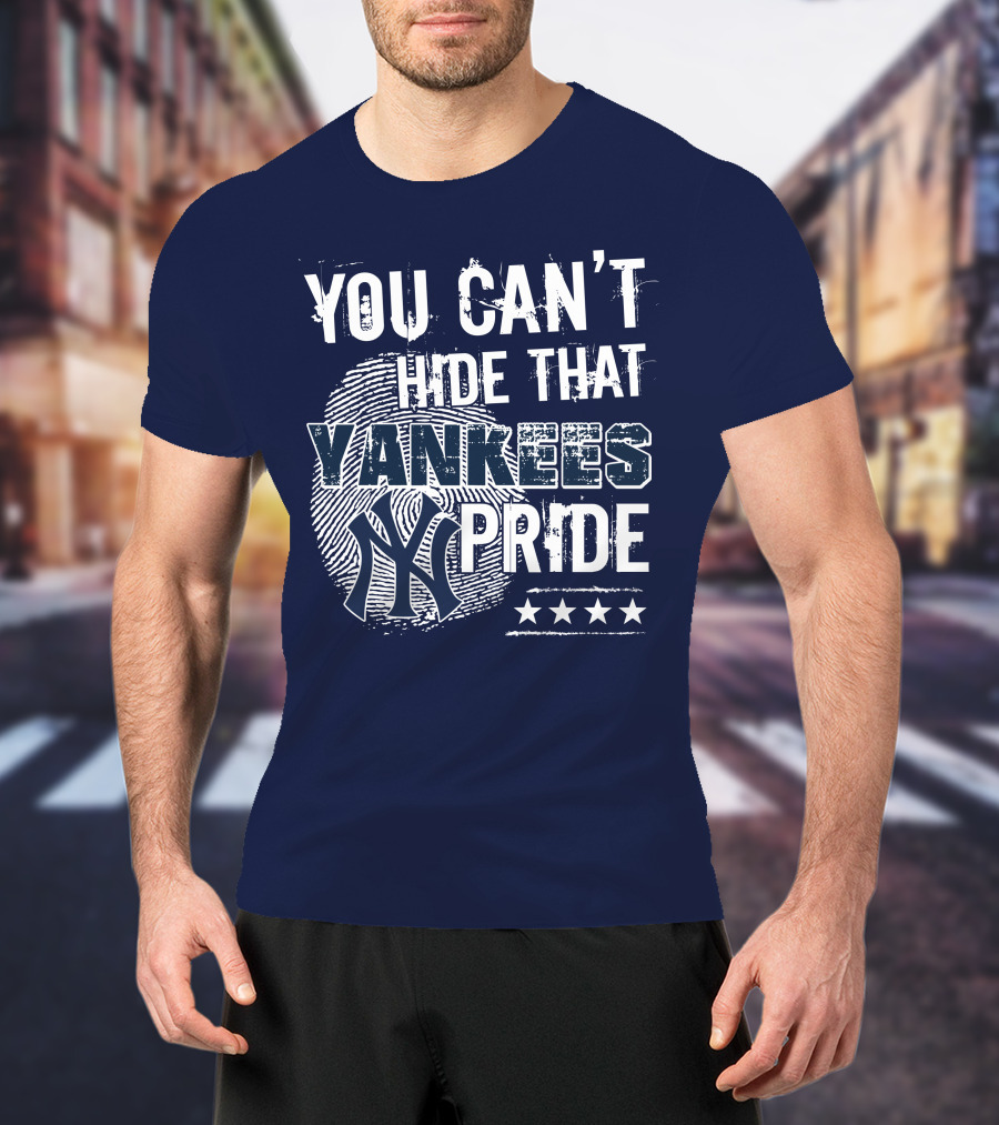 You Can't Hide That Yankees Pride New York Yankees Logo With Stars T-Shirt