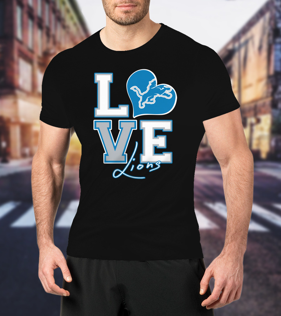 LOVE Lions Heart Detroit Lions Fan Passion T-Shirt