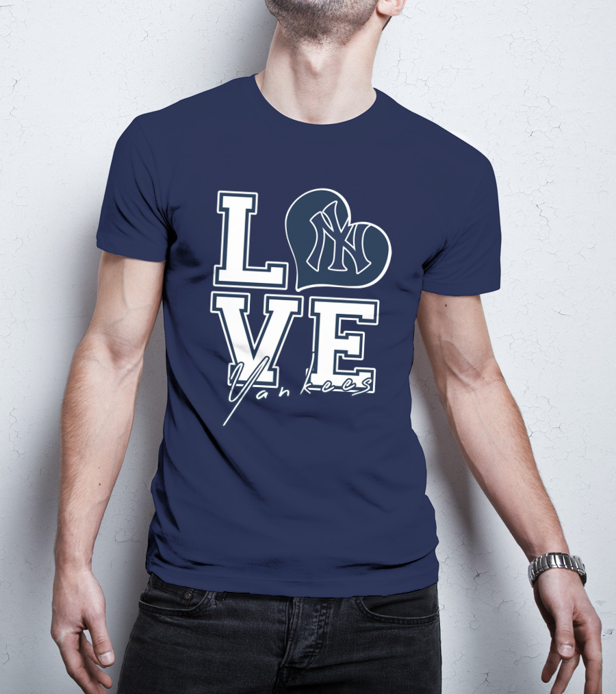 Love New York Yankees Yankees T-Shirt