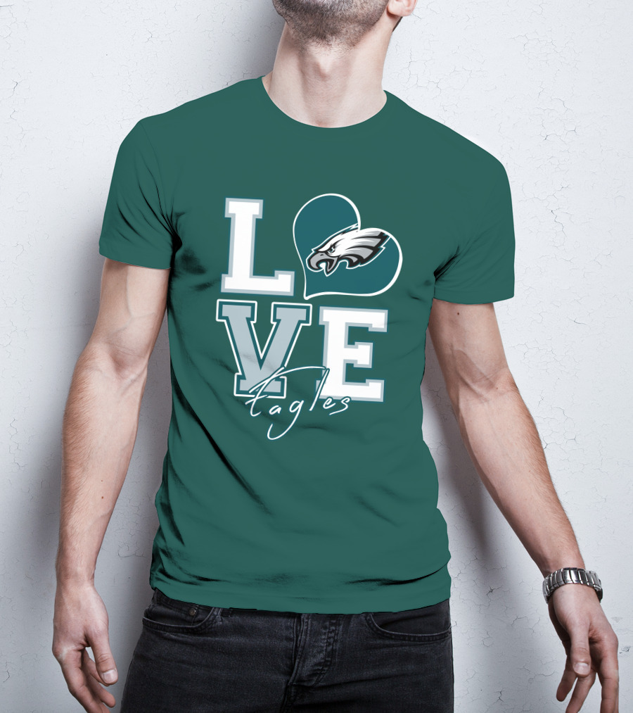 Love Eagles Philadelphia Football Fan T-Shirt