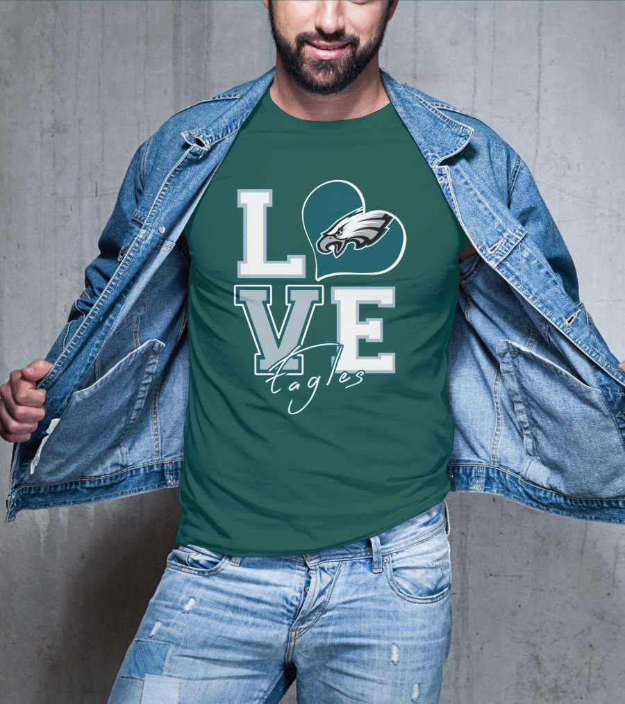 Love Eagles Philadelphia Football Fan T-Shirt