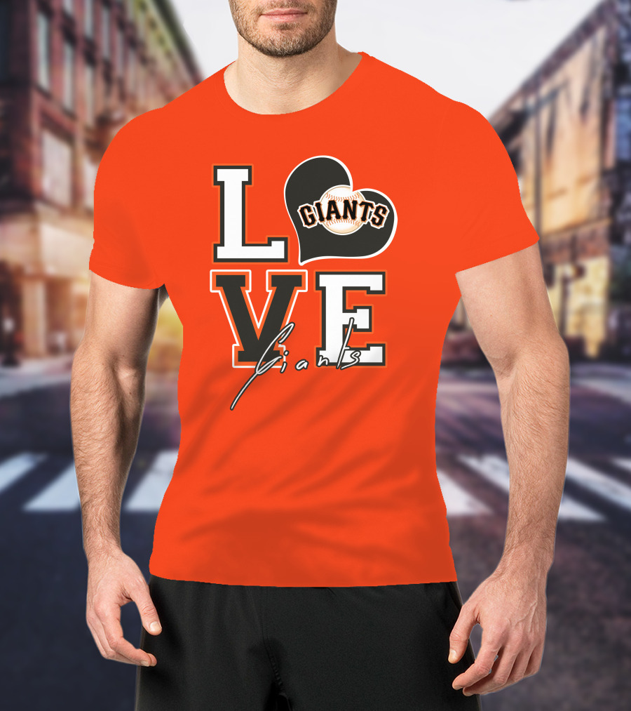 Love Giants San Francisco Baseball Enthusiast Typography T-Shirt