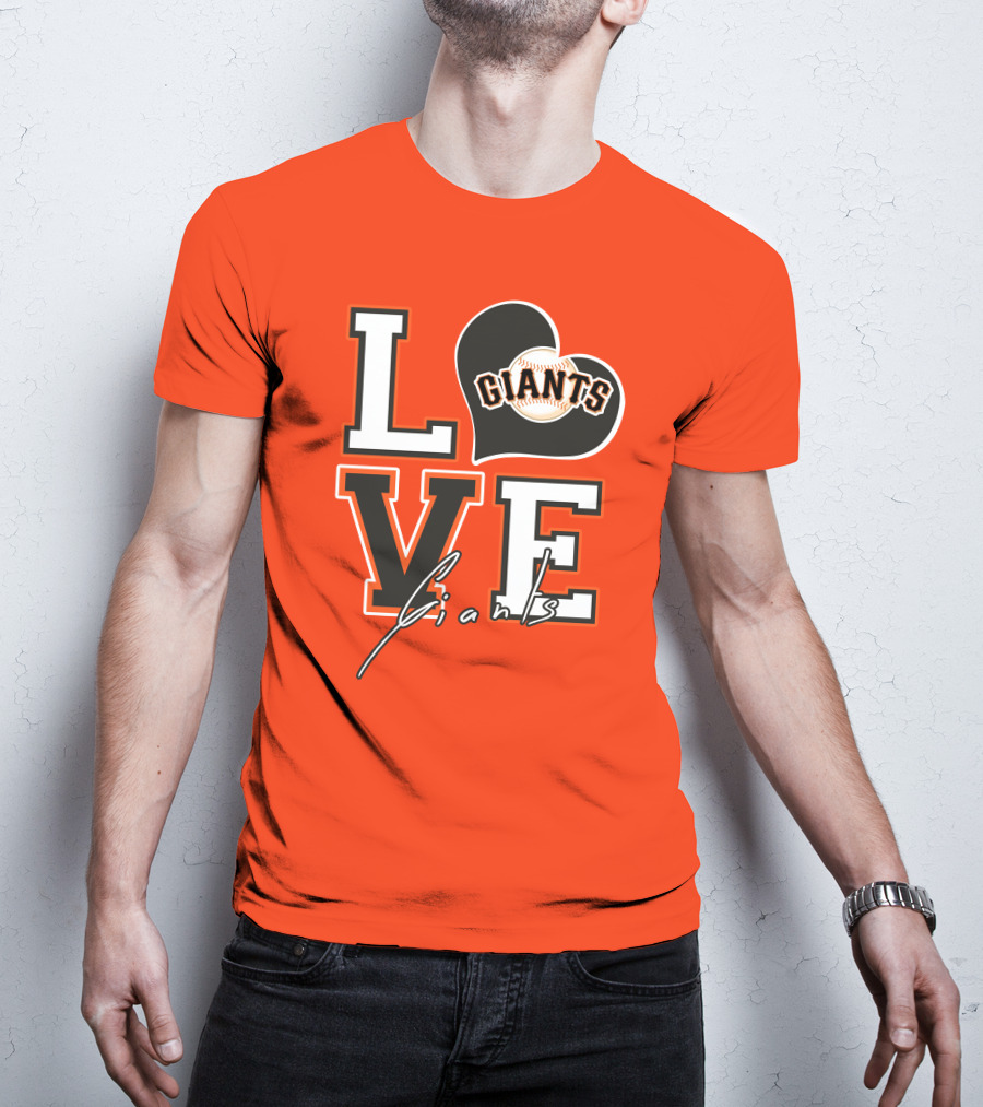 Love Giants San Francisco Baseball Enthusiast Typography T-Shirt
