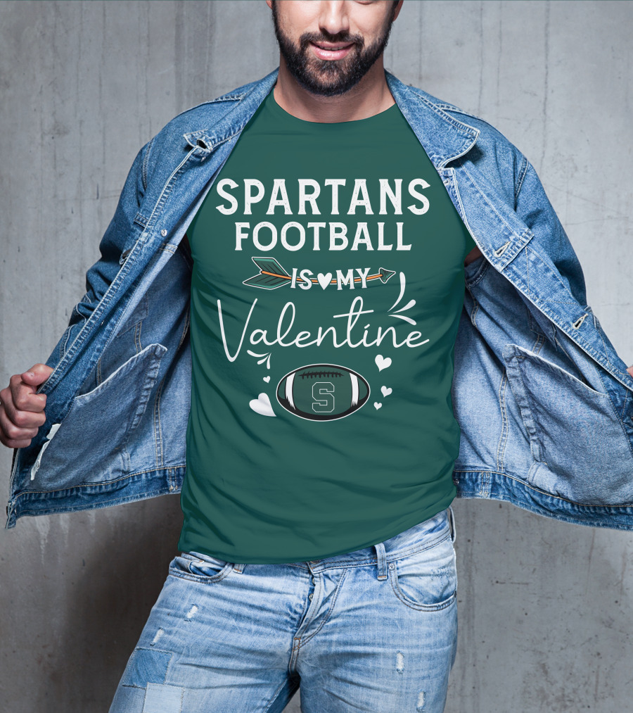 Spartans Football Is My Valentine Football Heart T-Shirt