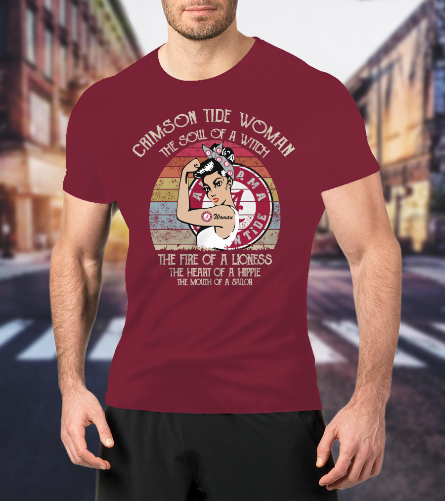 Crimson Tide Woman The Soul Of A Witch The Fire Of A Lioness The Heart Of A Hippie The Mouth Of A Sailor T-Shirt