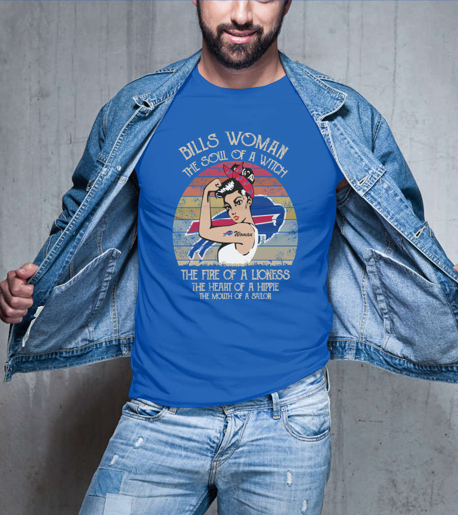 Bills Woman The Soul Of A Witch The Fire Of A Lioness The Heart Of A Hippie The Mouth Of A Sailor T-Shirt