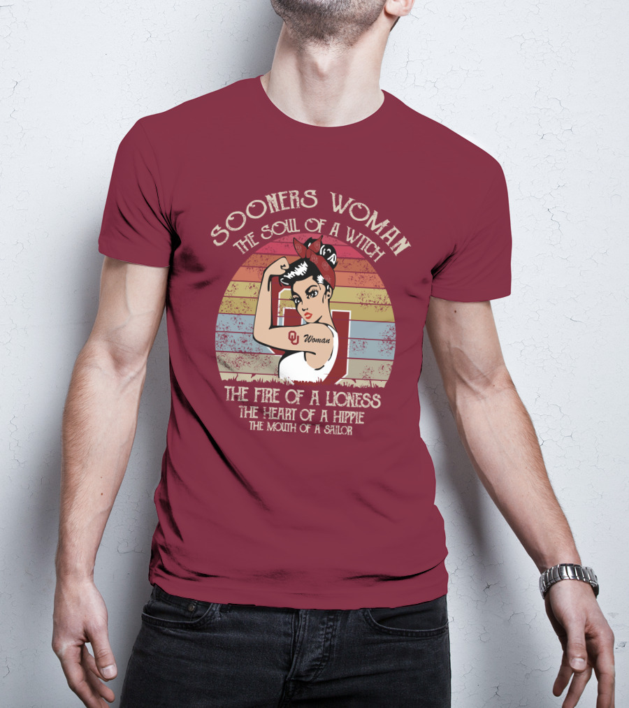 Sooners Woman The Soul Of A Witch The Fire Of A Lioness The Heart Of A Hippie The Mouth Of A Sailor T-Shirt
