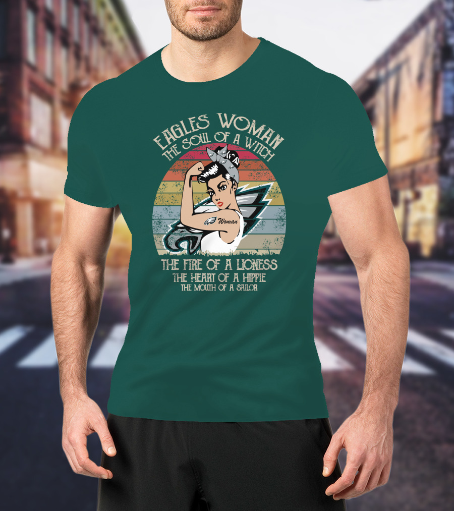 Eagles Woman The Soul Of A Witch The Fire Of A Lioness The Heart Of A Hippie The Mouth Of A Sailor T-Shirt
