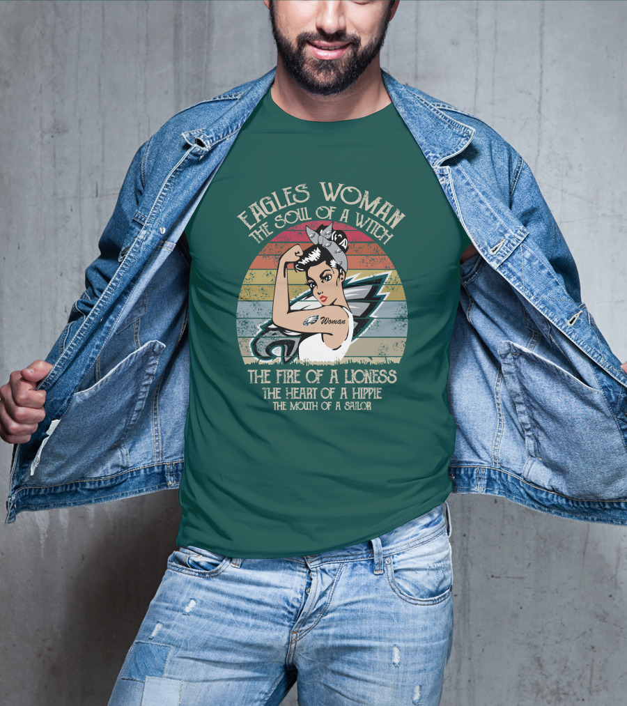Eagles Woman The Soul Of A Witch The Fire Of A Lioness The Heart Of A Hippie The Mouth Of A Sailor T-Shirt