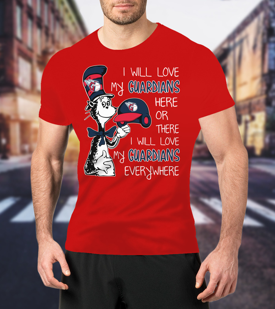 I Will Love My Guardians Here Or There I Will Love My Guardians Everywhere T-Shirt