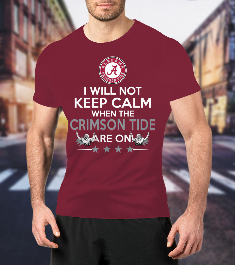 Alabama Crimson Tide No Calm Football Fan Enthusiasm Stars T-Shirt