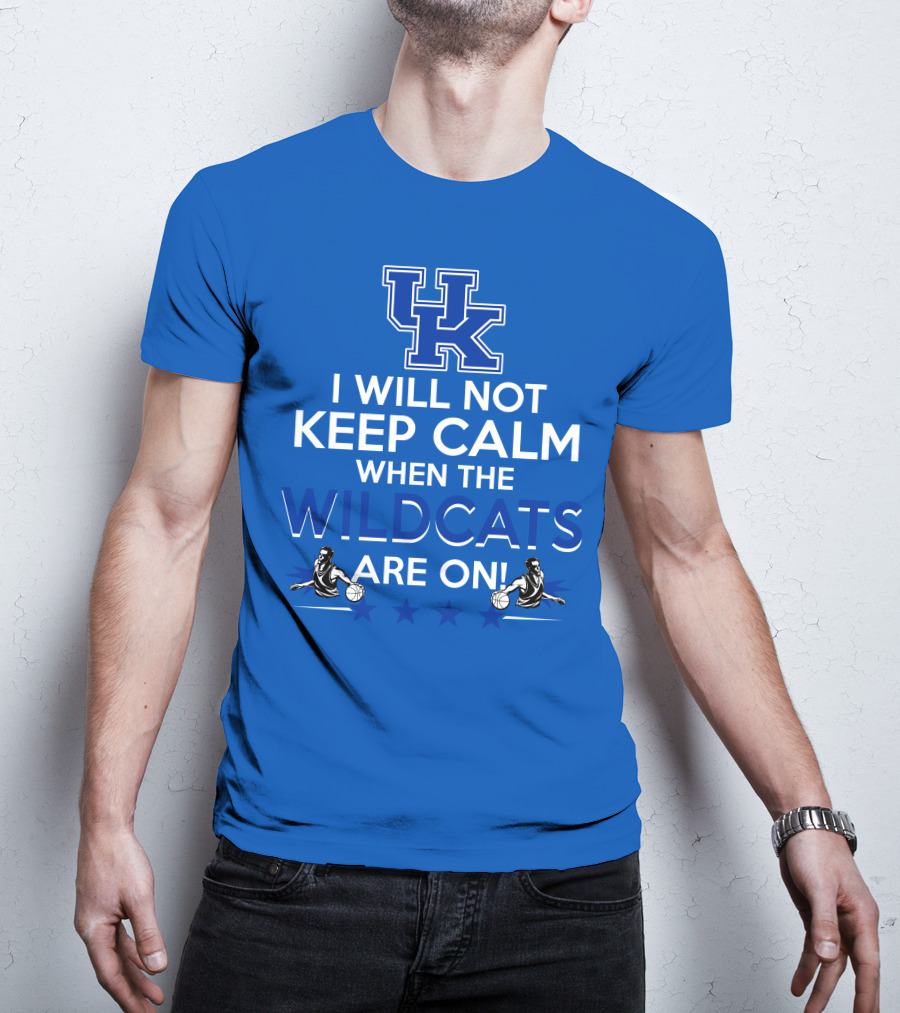 Uk Wildcats Basketball Fans Can't Keep Calm When Game's On T-Shirt