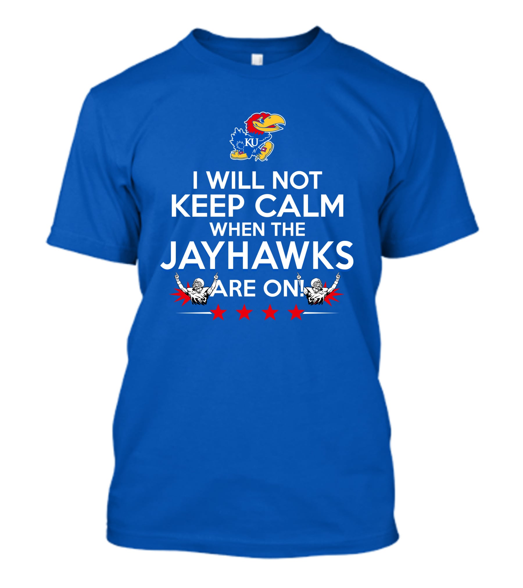 I Will Not Keep Calm When The Kansas Jayhawks Are On With Basketball Team T-Shirt