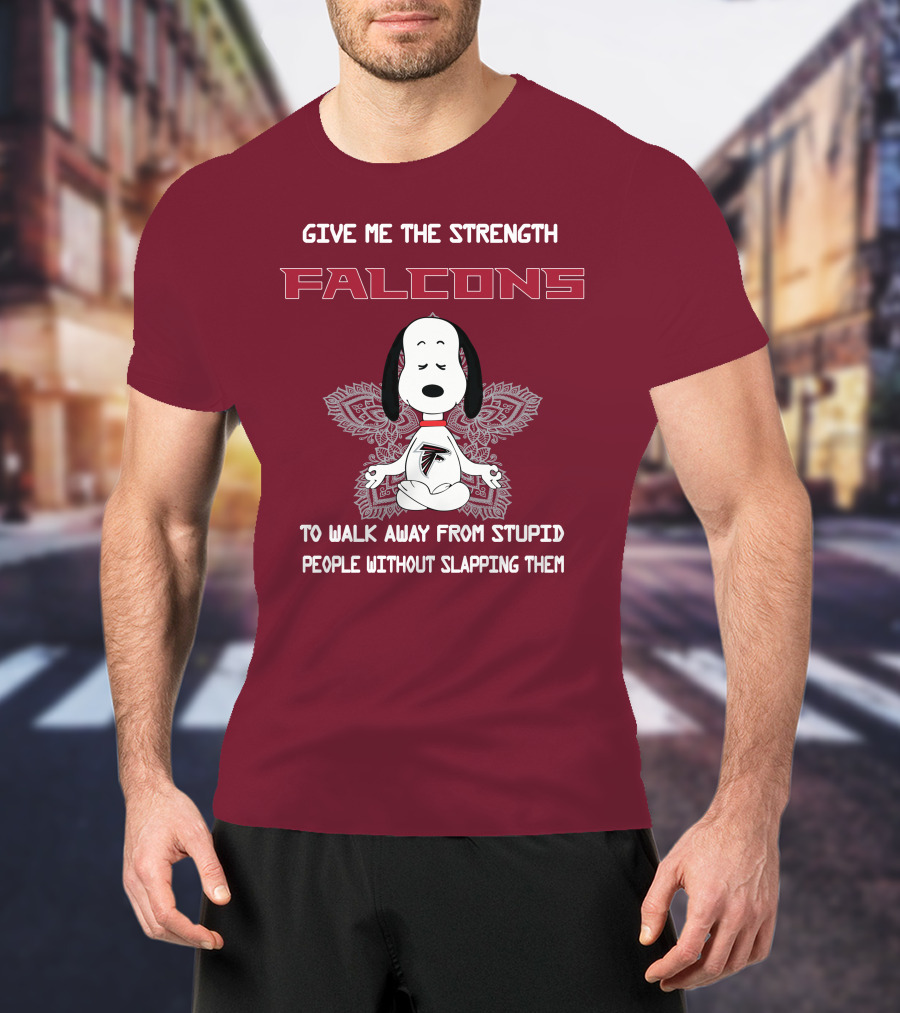 Give Me The Strength Falcons Snoopy To Walk Away From Stupid People Without Slapping Them T-Shirt