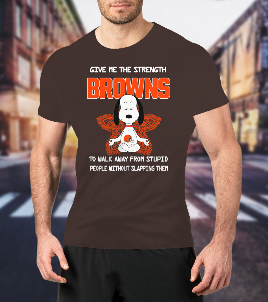 Give Me The Strength Browns Snoopy Yoga To Walk Away From Stupid People T-Shirt