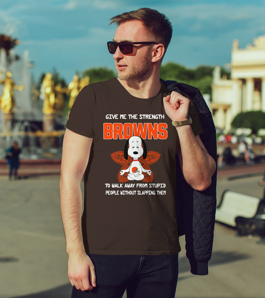 Give Me The Strength Browns Snoopy Yoga To Walk Away From Stupid People T-Shirt