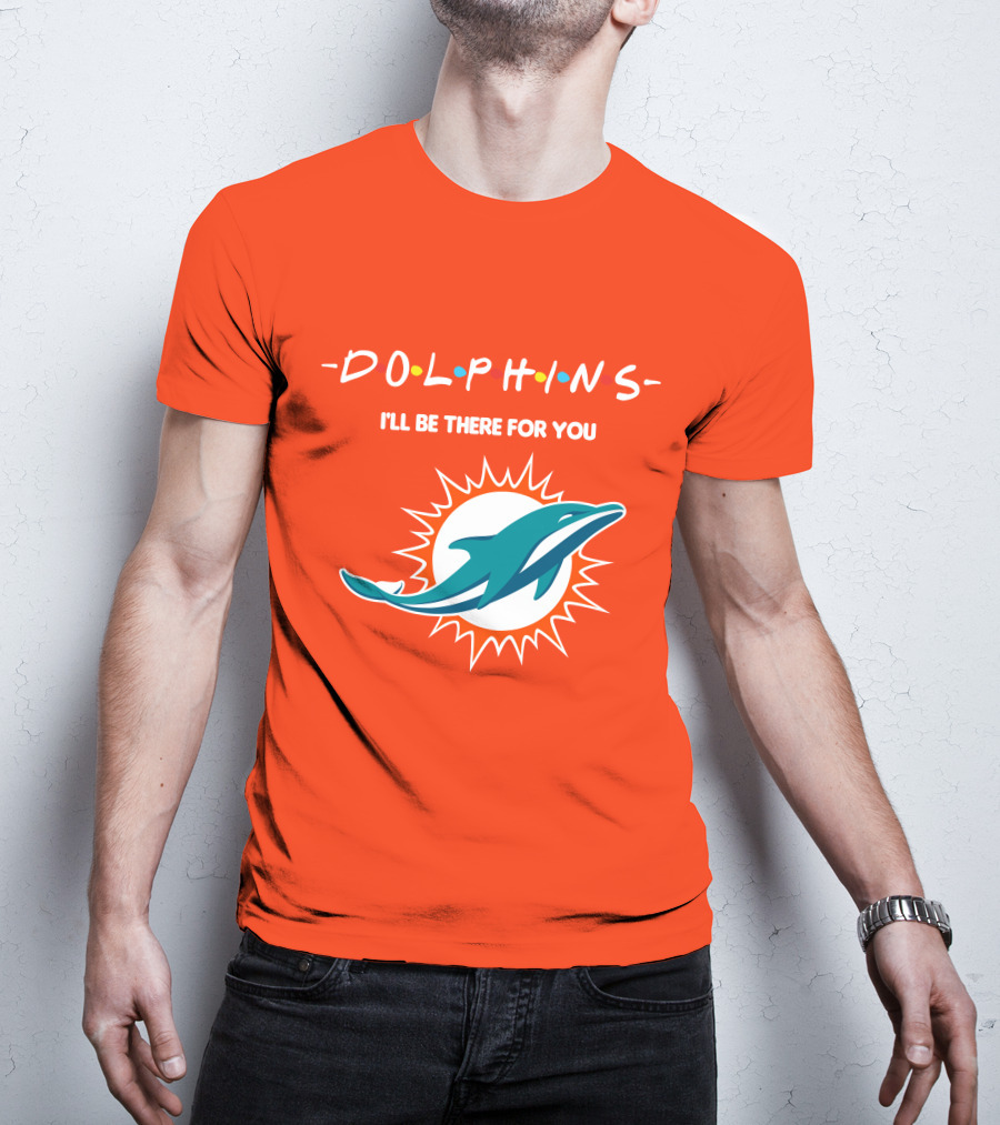 Dolphins I'll Be There For You Logo Friends Style Miami Dolphins T-Shirt