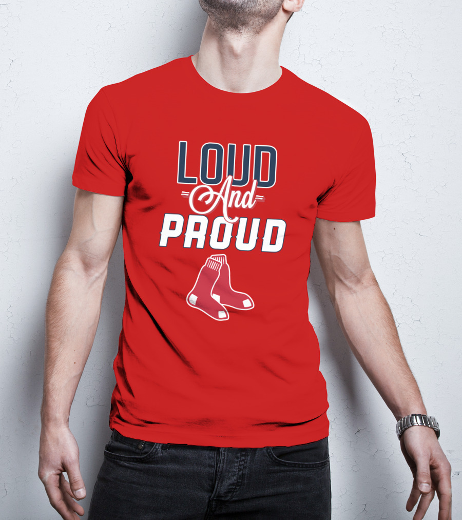 Boston Red Sox Loud And Proud Socks T-Shirt