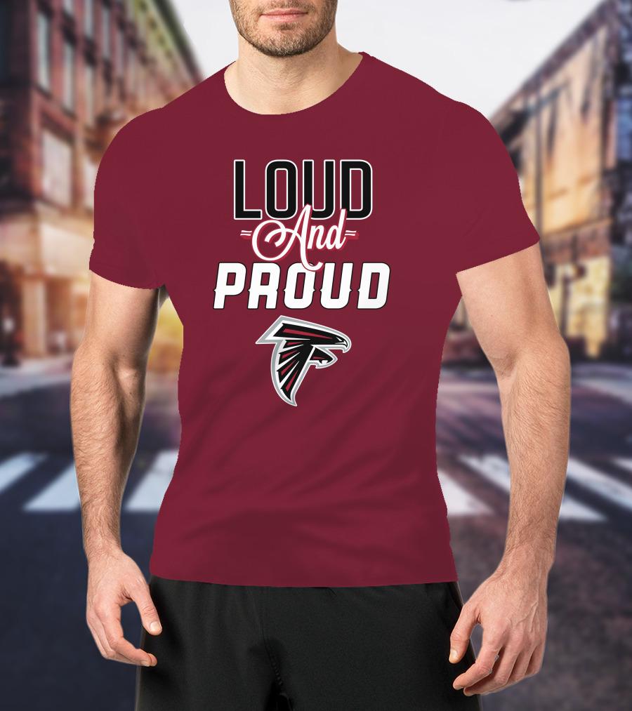 Atlanta Falcons Loud And Proud Fan T-Shirt