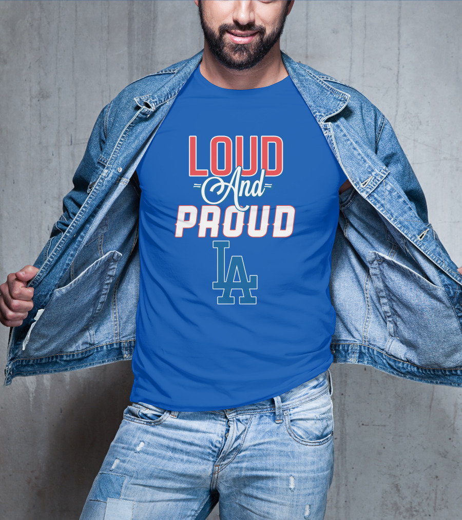 Loud And Proud LA Dodgers T-Shirt