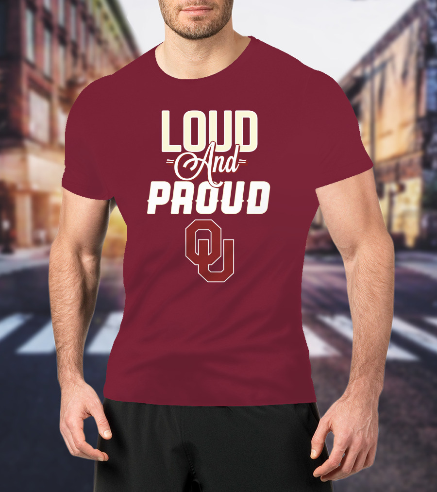 Loud And Proud OU Oklahoma Sooners T-Shirt