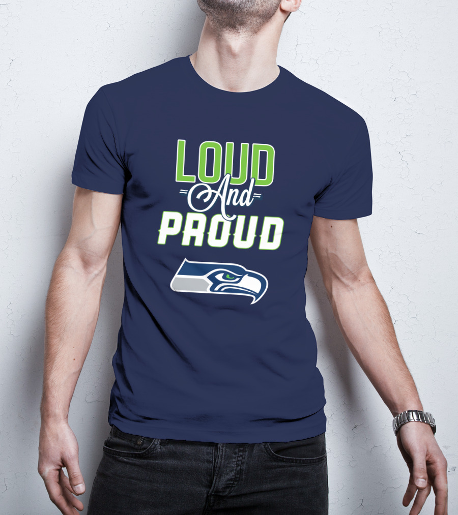 Seattle Seahawks Loud And Proud Fan Spirit T-Shirt
