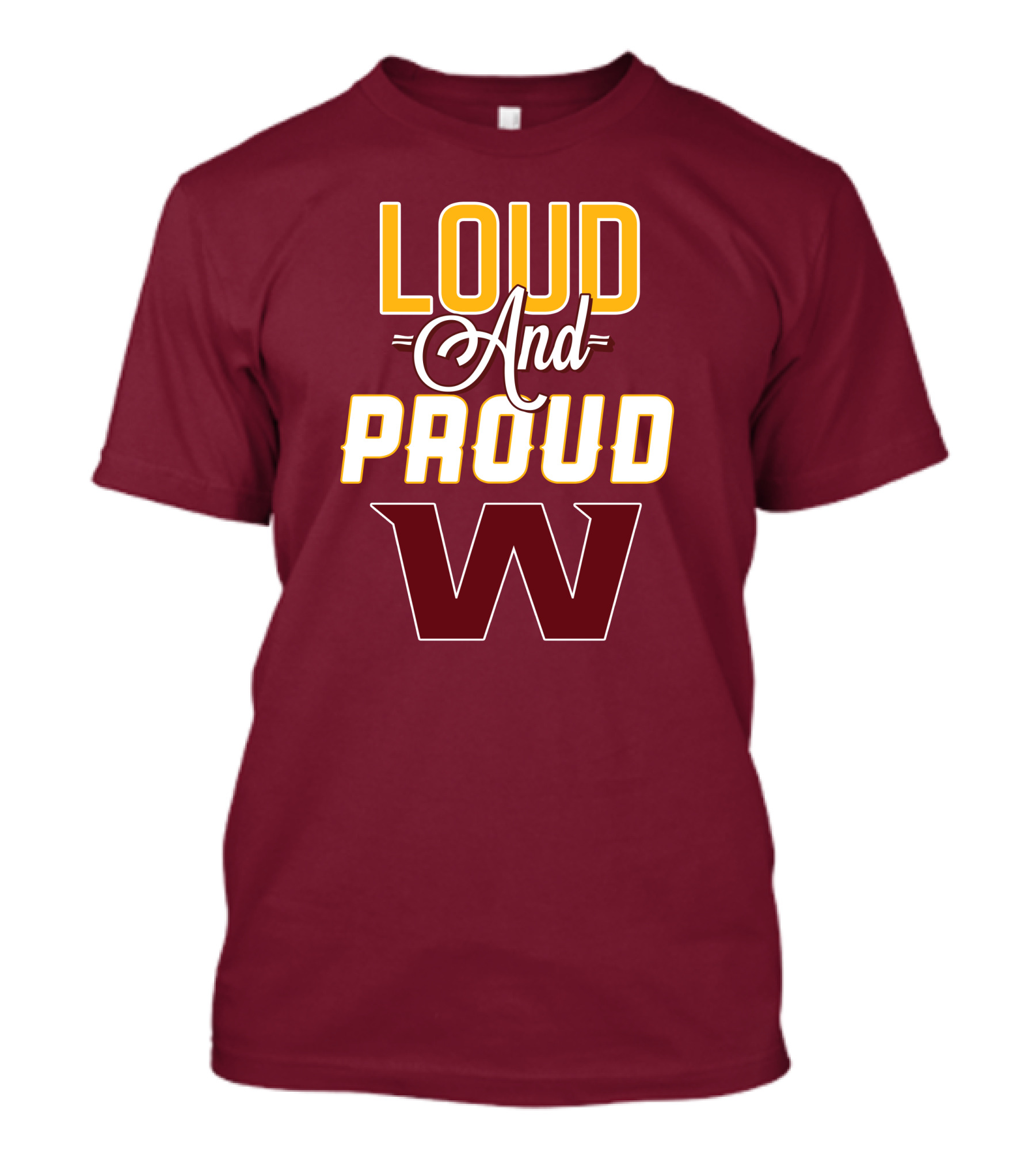 Washington Football Team Loud And Proud W T-Shirt