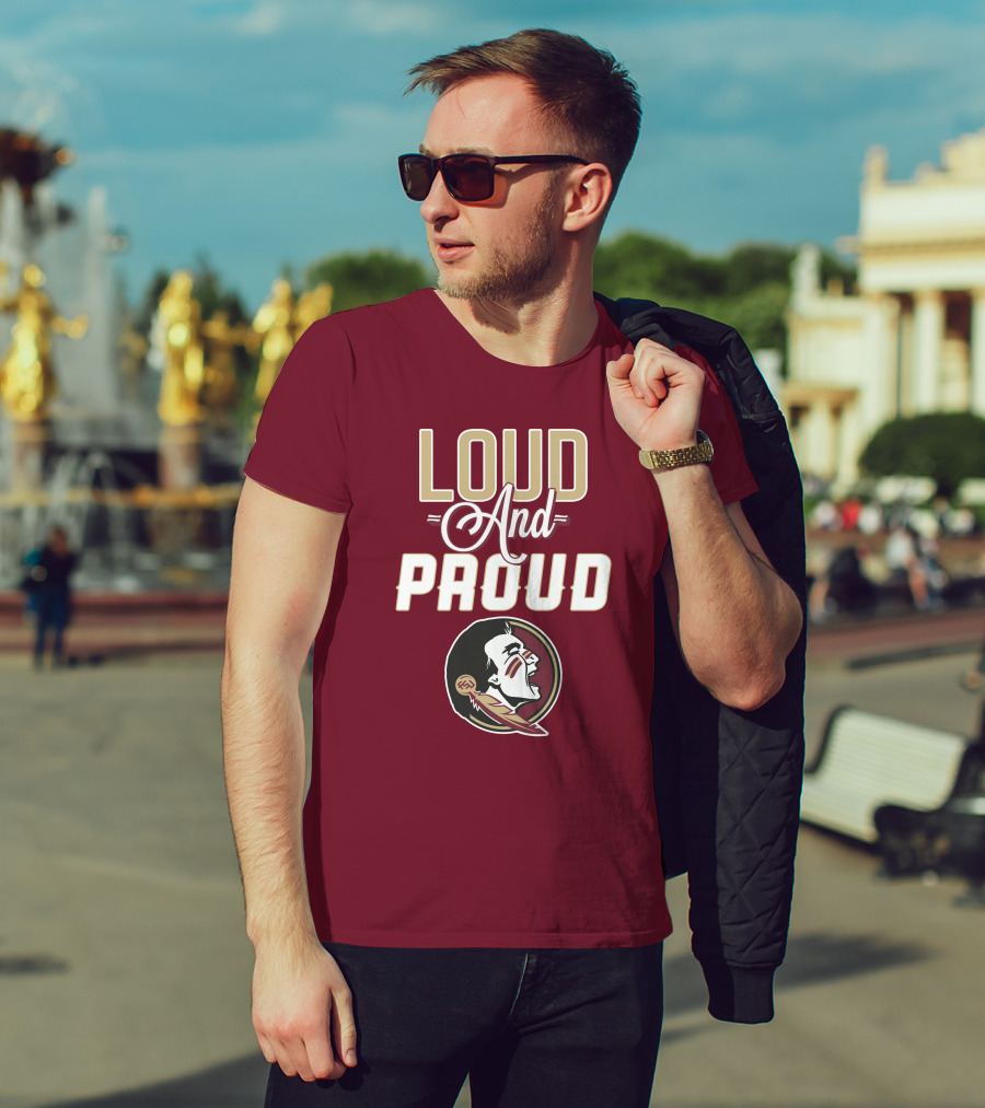 Loud And Proud Florida State Seminoles T-Shirt