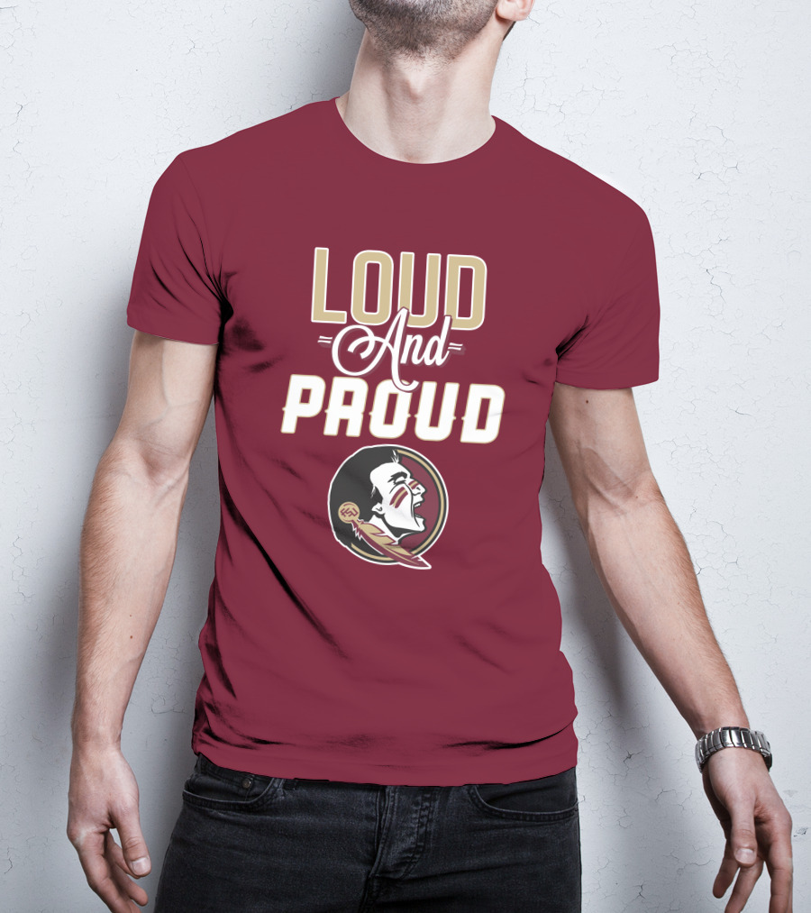 Loud And Proud Florida State Seminoles T-Shirt