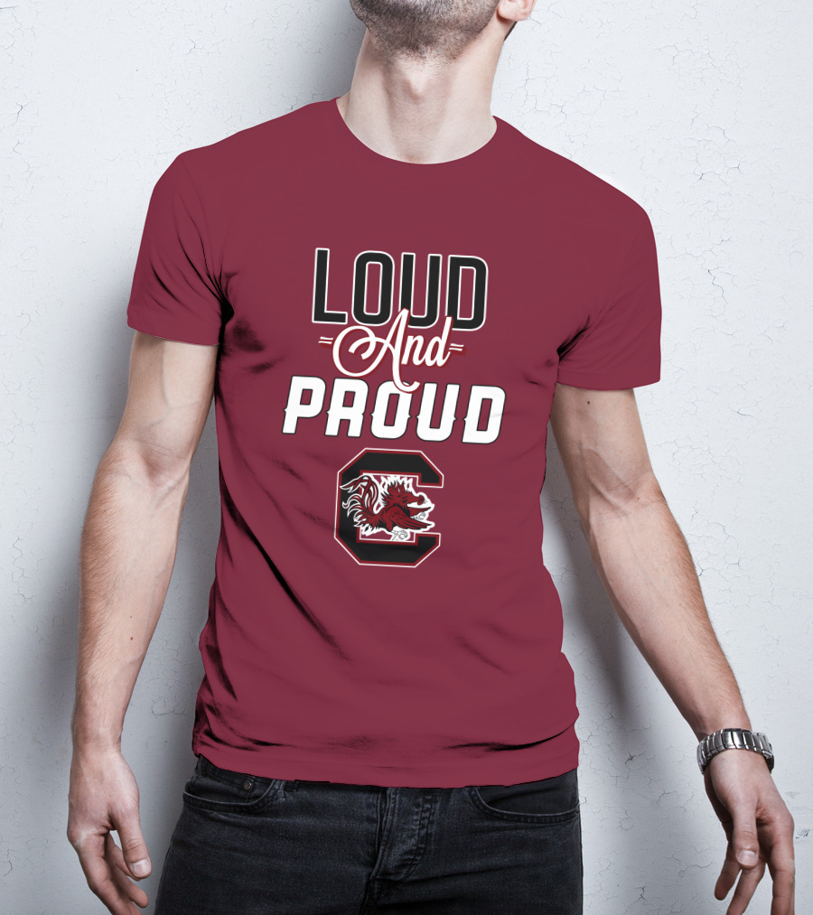 Loud And Proud South Carolina Gamecocks T-Shirt